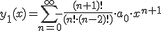 y_1(x)=\sum_{n=0}^{\infty}-\frac{(n+1)!}{(n!\cdot (n-2)!)}\cdot a_{0}\cdot x^{n+1}