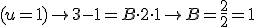 (u=1)\rightarrow 3-1=B\cdot 2\cdot 1\rightarrow B=\frac{2}{2}=1