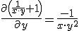 \frac{\partial{\left(\frac{1}{x\cdot y}+1\right)}}{\partial{y}}=\frac{-1}{x\cdot y^2}